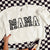 CHECKER MAMA SWEATSHIRT