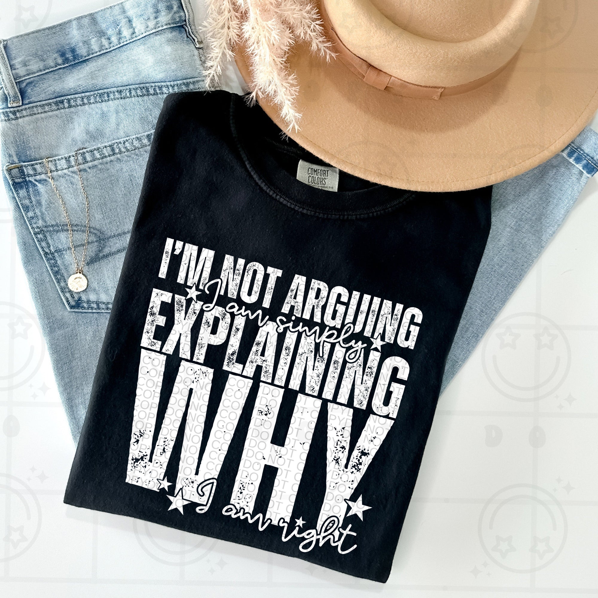 IM NOT ARGUING TEE